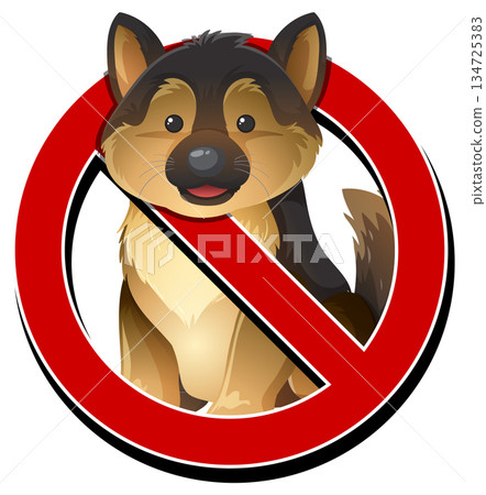 No Dogs Allowed Sign with Cartoon German Shepherd No Dogs Allowed Sign with Cartoon German Shepherd 134725383