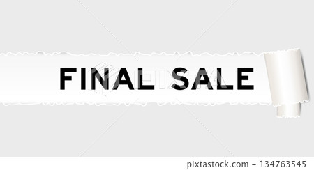 Ripped gray paper background that have word final sale under torn part 134763545