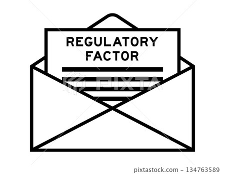Envelope and letter sign with word regulatory factor as the headline 134763589