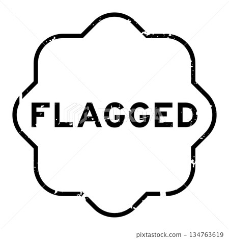 Grunge black flagged word rubber seal stamp on white background Grunge black flagged word rubber seal stamp on white background 134763619