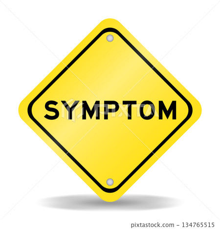Yellow color transportation sign with word symptom on white background 134765515