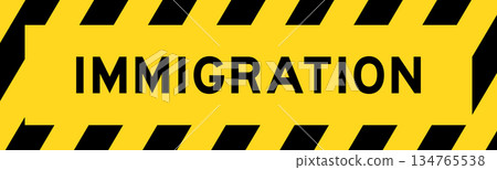 Yellow and black color with line striped label banner with word immigration 134765538