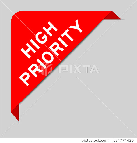 Red color of corner label banner with word high priority on gray background Red color of corner label banner with word high priority on gray background 134774426
