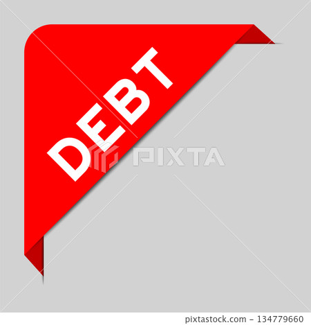 Red color of corner label banner with word debt on gray background Red color of corner label banner with word debt on gray background 134779660