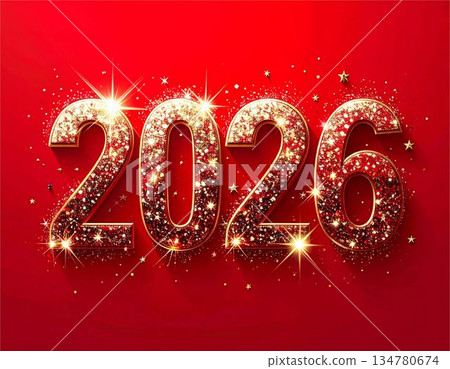 2026新年祝福背景素材。奢華設計，紅色背景點綴著閃亮的金色數字和星星。 134780674