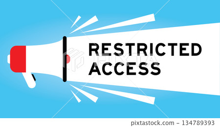 Color megaphone icon with word restricted access in white banner on blue background Color megaphone icon with word restricted access in white banner on blue background 134789393