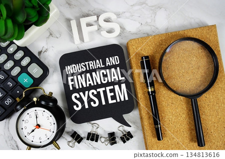 IFS - Industrial and Financial System acronym with calculator, alarm clock and magnifying glass, Business concept background 134813616