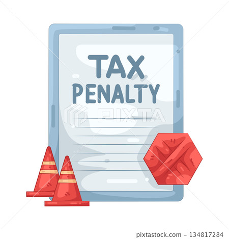 Illustration of tax penalty Illustration of tax penalty 134817284