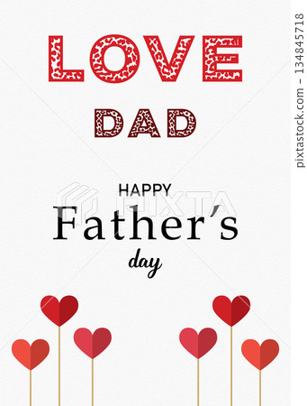 Happy Fathers Day Love Dad Card with Heart Decoration Elements Happy Fathers Day Love Dad Card with Heart Decoration Elements 134845718
