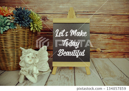 Let's Make Today Beautiful Motivational quotes  134857859