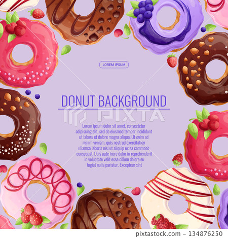 Colorful background with delicious donuts. The concept of confectionery, baking, cooking. Vector illustration for the design of posters, flyers, postcards and invitations 134876250