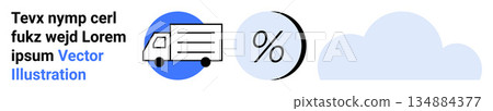 Ecommerce, logistics, shipping services, discounts, cloud storage, online business. Truck icon, percentage symbol and cloud shape on a clean background. Logistics and discounts concept Ecommerce, logistics, shipping services, discounts, cloud storage, online business. Truck icon, percentage symbol and cloud shape on a clean background. Logistics and discounts concept 134884377