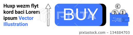 E-commerce, digital transactions, online shopping, financial technology, fintech, marketing. Blue buy button with upward arrow and digital wallet with currency signs. E-commerce and digital E-commerce, digital transactions, online shopping, financial technology, fintech, marketing. Blue buy button with upward arrow and digital wallet with currency signs. E-commerce and digital 134884703