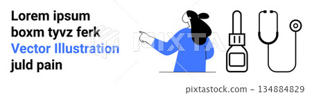 Healthcare, guidance, diagnostics, medical tools, patient care, wellness education. A woman pointing accompanied by a stethoscope and medicine bottle. Healthcare and guidance concept 134884829