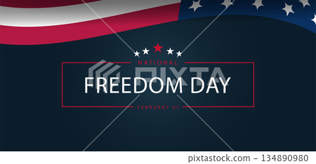 Honoring Liberty National Freedom Day on February 1st 134890980