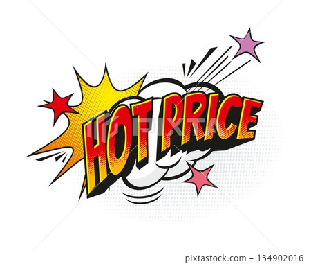 Sale hot price comic speech bubble pop art sticker. Discount text box label, sale offer speech balloon vector sticker. Price off comic cloud or bubble with typography and explosion halftone effect 134902016