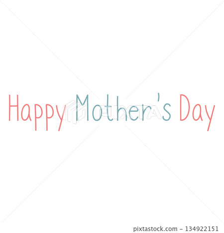 Happy mother's day text celebrating mothers Happy mother's day text celebrating mothers 134922151