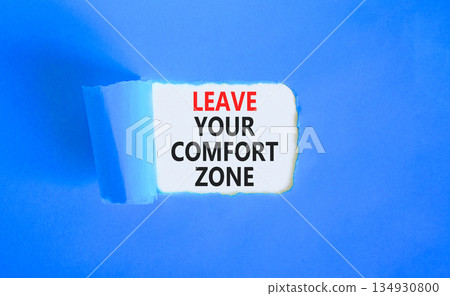 Leave your comfort zone symbol. Concept words Leave your comfort zone on beautiful white paper. Beautiful blue paper background. Business psychological Leave your comfort zone concept. Copy space. Leave your comfort zone symbol. Concept words Leave your comfort zone on beautiful white paper. Beautiful blue paper background. Business psychological Leave your comfort zone concept. Copy space. 134930800