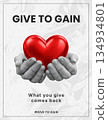 Give to Gain poster with hands holding red heart, charity and kindness concept. Minimal modern design for donation, social responsibility, volunteering, empathy, love and support campaigns worldwide. 134934801