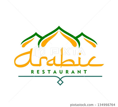Arabic restaurant icon for Arabian cuisine or Arab food traditional kitchen, vector sign. Arabian restaurant emblem of green Muslim mosque masjid domes and Arabian style letters for Eastern halal food 134998764