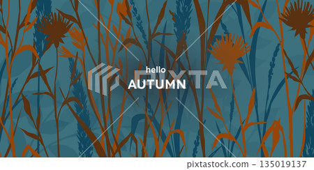 Fall background. Abstract pattern. Hello autumn. Thanksgiving elegant design or foliage art texture. Silhouette meadow wildflowers. Plants leaves and flowers. Vector autumnal poster Fall background. Abstract pattern. Hello autumn. Thanksgiving elegant design or foliage art texture. Silhouette meadow wildflowers. Plants leaves and flowers. Vector autumnal poster 135019137