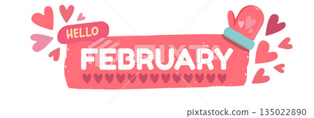 Hello February text with pink love valentines hearts and pink mittens isolated on transparent background. Hello February lovely style sticker png, label png, banner, poster design template Hello February text with pink love valentines hearts and pink mittens isolated on transparent background. Hello February lovely style sticker png, label png, banner, poster design template 135022890