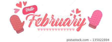 Hello February text with pink love valentines hearts and pink mittens isolated on transparent background. Hello February lovely style sticker png, label png, banner, poster design template 135022894