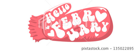 Hello February text with pink love valentines hearts and pink mittens isolated on transparent background. Hello February lovely style sticker png, label png, banner, poster design template 135022895
