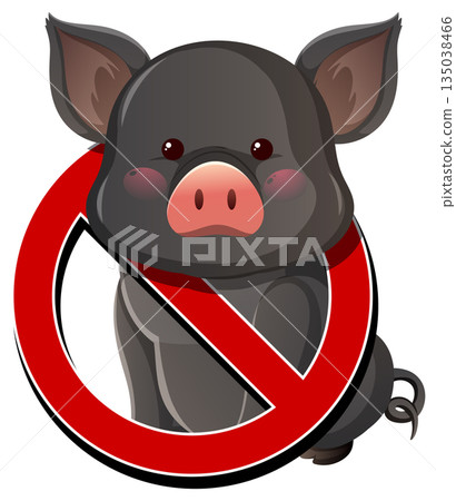 No Pigs Allowed Sign with Cute Cartoon Pig 135038466