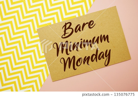Bare Minimum Monday text written on pink background Bare Minimum Monday text written on pink background 135076775