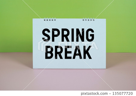 Sign of "Spring Break" on green and pink background Sign of "Spring Break" on green and pink background 135077720