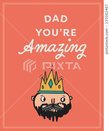 Text dad you are amazing on fathers day card Text dad you are amazing on fathers day card 135082467