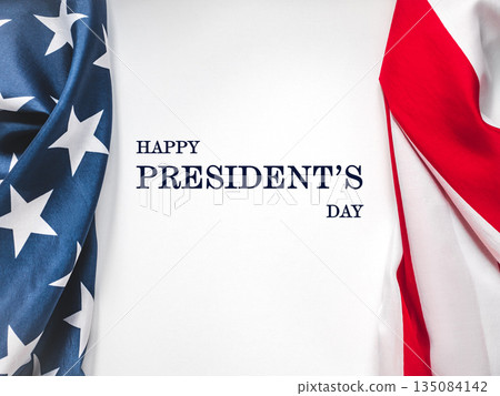 Happy Presidents' Day. American flag and congratulatory message 135084142
