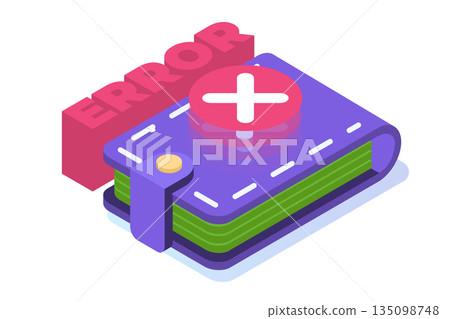 Payment error info message isometric concept. Customer cross marks failure. Vector illustration. Payment error info message isometric concept. Customer cross marks failure. Vector illustration. 135098748