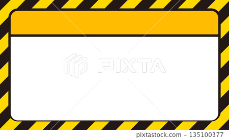 Danger warning frame. Text area. Copy space. Danger warning frame. Text area. Copy space. 135100377