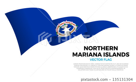 Flag of Northern Mariana Islands. Marianan and Polynesian Culture. Shining flag with realistic shadows waving in three layers. The elegant curves and realistic shading create a sense of motion 135131304