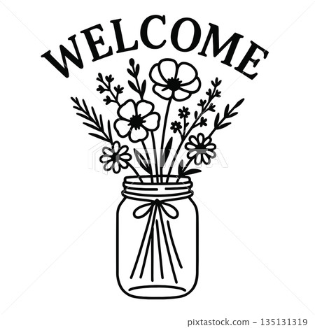 Welcome sign with flowers in mason jar silhouette 135131319