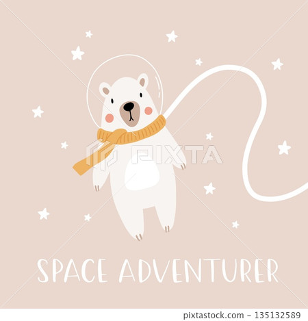 Space adventure polar bear. Cartoon bear, hand drawing lettering, decor elements. Pastel vector illustration for kids. Scandinavian flat style. baby design for cards, posters, t-shirt print. 135132589