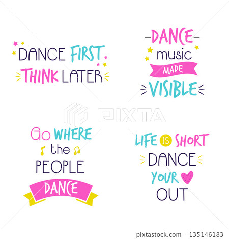 Colorful Dance Quotes Typography Set with Hand Lettering and Fun Motivational Phrases Colorful Dance Quotes Typography Set with Hand Lettering and Fun Motivational Phrases 135146183