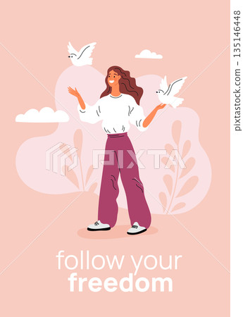 Freedom inscriptions card. Happy woman care of doves. Free birds fly. Liberty follow. Overcome obstacle. Phrase inscription. Happiness of liberated girl. Vector motivational poster Freedom inscriptions card. Happy woman care of doves. Free birds fly. Liberty follow. Overcome obstacle. Phrase inscription. Happiness of liberated girl. Vector motivational poster 135146448