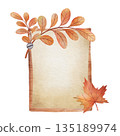Watercolor illustration of an autumn wooden frame decorated with orange and red leaves, isolated on a white background. Perfect for seasonal decor, text backgrounds, greeting cards, and creative 135189974