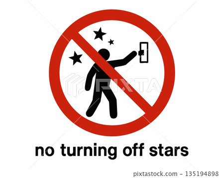 No turning off stars surreal warning sign raster No turning off stars surreal warning sign raster 135194898