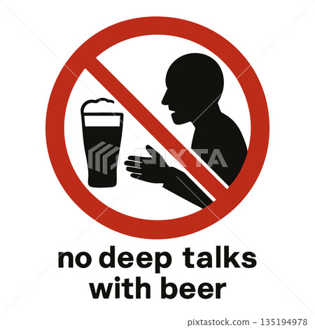 Funny No Deep Talks With Beer Warning Sign raster Funny No Deep Talks With Beer Warning Sign raster 135194978