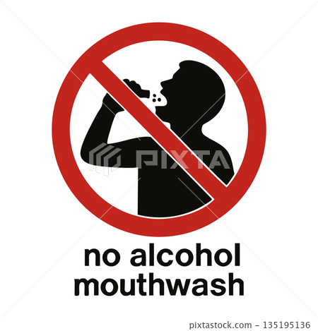 No Alcohol Mouthwash Funny Prohibition Sign No Alcohol Mouthwash Funny Prohibition Sign 135195136