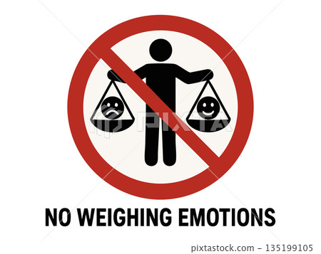 prohibition sign saying no weighing emotions 135199105