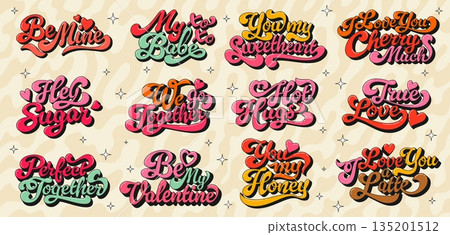 Valentine funky groovy hippie script quote. Playful retro fonts with bold colors and hearts. Vector set of phrase features fun wordplay and romantic messages for greeting cards, stickers and tshirts Valentine funky groovy hippie script quote. Playful retro fonts with bold colors and hearts. Vector set of phrase features fun wordplay and romantic messages for greeting cards, stickers and tshirts 135201512