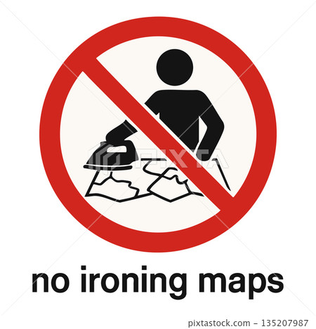 Funny No Ironing Maps absurd prohibition sign Funny No Ironing Maps absurd prohibition sign 135207987