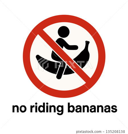 Absurd sign saying no riding bananas vector 135208138