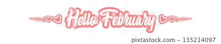Hello February text with pink love valentines heartisolated on transparent white background. Hello February lovely style sticker png, label png, banner, poster design template 135214097