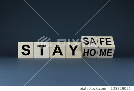 Stay home - stay safe. Concept of lockdown and curfew. Stay home - stay safe. Concept of lockdown and curfew. 135219035